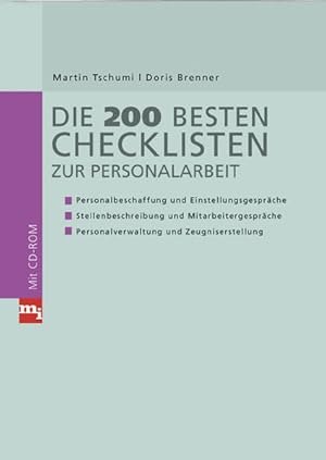 Bild des Verkufers fr Die 200 besten Checklisten zur Personalarbeit: Personalbeschaffung und Einstellungsgesprche - Stellenbeschreibung und Mitarbeitergesprche - Personalverwaltung und Zeugniserstellung Personalbeschaffung und Einstellungsgesprche, Stellenbeschreibungen und Mitarbeitergesprche, Personalverwaltung und Zeugniserstellung zum Verkauf von Antiquariat Mander Quell