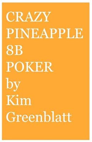 Image du vendeur pour Crazy Pineapple 8b Poker mis en vente par GreatBookPrices