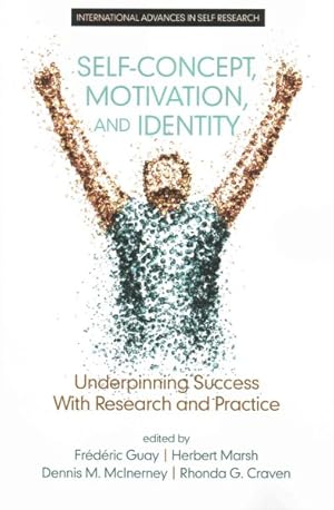 Seller image for Self-concept, Motivation and Identity : Underpinning Success With Research and Practice for sale by GreatBookPrices