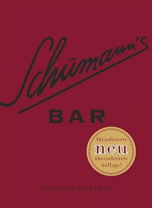 Bild des Verkufers fr Schumann's Bar: The Artistry of Mixing Drinks the artistry of mixing drinks zum Verkauf von Antiquariat Mander Quell