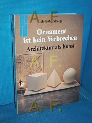 Seller image for Ornament ist kein Verbrechen : Architektur als Kunst DuMont-Dokumente for sale by Antiquarische Fundgrube e.U.