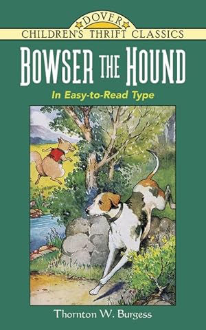 Image du vendeur pour Bowser the Hound mis en vente par GreatBookPrices