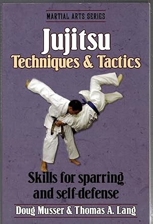 Immagine del venditore per Jujitsu Techniques and Tactics (Martial Arts) venduto da Michael Moons Bookshop, PBFA