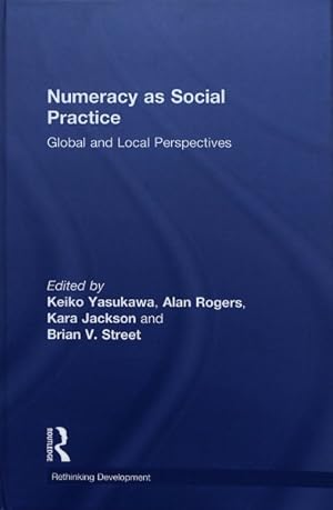 Seller image for Numeracy As Social Practice : Global and Local Perspectives for sale by GreatBookPrices