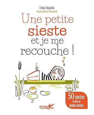 Seller image for Une petite sieste et je me recouche for sale by Dmons et Merveilles