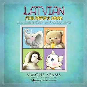 Seller image for Latvian Children's Book: Cute Animals to Color and Practice Latvian for sale by GreatBookPrices