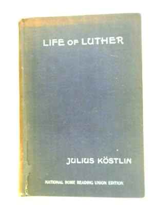 Image du vendeur pour Life of Luther mis en vente par World of Rare Books