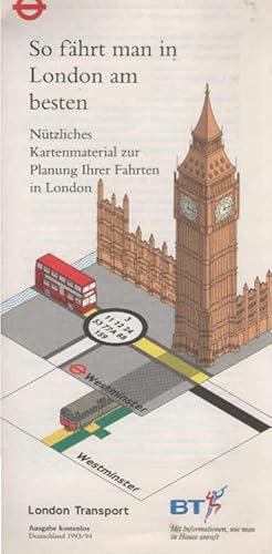 Seller image for So fhrt man in London am besten : Ntzliches Kartenmaterial zur Planung Ihrer Fahrten in London 1993 / 94 [Faltblatt] for sale by Schrmann und Kiewning GbR