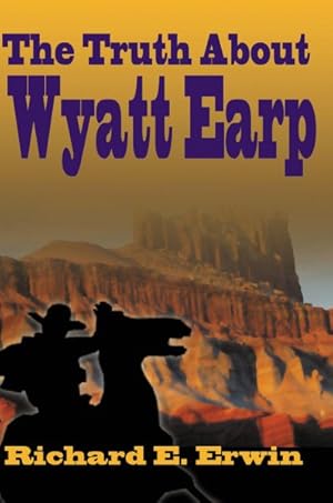 Immagine del venditore per Truth About Wyatt Earp venduto da GreatBookPrices