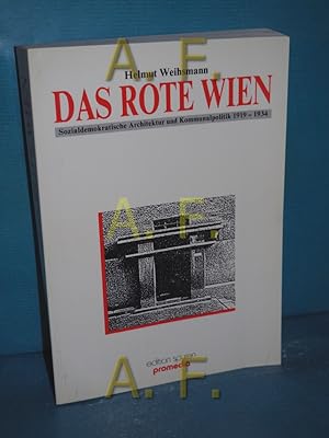 Seller image for Das rote Wien : sozialdemokratische Architektur und Kommunalpolitik 1919 - 1934. Edition Spuren for sale by Antiquarische Fundgrube e.U.
