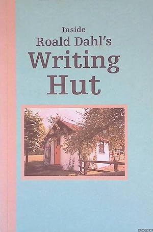 Seller image for Inside Roald Dahl's Writing Hut for sale by Klondyke