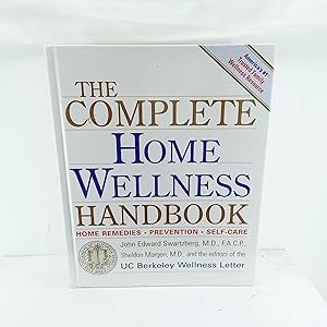 Imagen del vendedor de The Complete Home Wellness Handbook: Home Remedies, Prevention, Self-Care a la venta por Cat On The Shelf