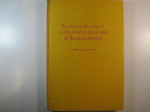 Imagen del vendedor de EL CRCULO DEL EXILIO Y LA ENAJENACIN EN LA OBRA DE REINALDO ARENAS a la venta por Costa LLibreter