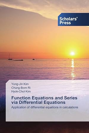 Seller image for Function Equations and Series via Differential Equations for sale by moluna