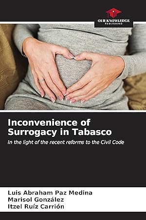 Imagen del vendedor de Inconvenience of Surrogacy in Tabasco a la venta por moluna