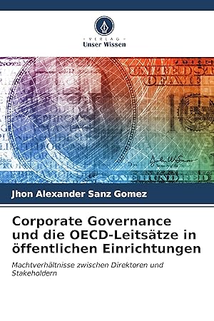 Bild des Verkufers fr Corporate Governance und die OECD-Leitsaetze in oeffentlichen Einrichtungen zum Verkauf von moluna
