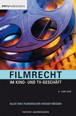 Image du vendeur pour Filmrecht im Kino- und TV-Geschft : Alles was Filmemacher wissen mssen mis en vente par AHA-BUCH GmbH