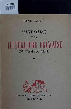 Bild des Verkufers fr Histoire de la Litterature Francaise Contemporaine (de 1870 a nos jours). Tome I. zum Verkauf von Antiquariat Bookfarm