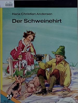 Bild des Verkufers fr Der Schweinehirt. zum Verkauf von Antiquariat Bookfarm