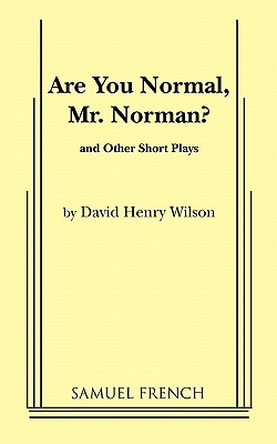 Bild des Verkufers fr Are You Normal, Mr. Norman? and Other Short Plays (Paperback or Softback) zum Verkauf von BargainBookStores