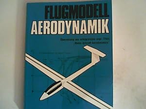 Bild des Verkufers fr Flugmodell-Aerodynamik zum Verkauf von ANTIQUARIAT FRDEBUCH Inh.Michael Simon