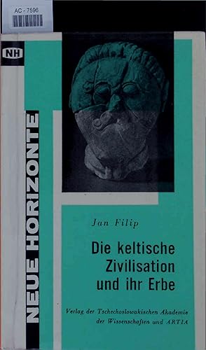 Imagen del vendedor de Die Keltische Zivilisation und ihr Erbe. a la venta por Antiquariat Bookfarm