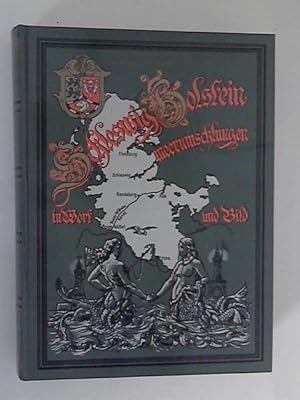 Imagen del vendedor de Schleswig-Holstein meerumschlungen : in Wort u. Bild. im Verein mit J. F. Ahrens . hrsg. von Hippolyt Haas . Illustr. von J. Alberts . / Mohnkopf-Reprints a la venta por ANTIQUARIAT FRDEBUCH Inh.Michael Simon