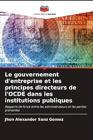 Bild des Verkufers fr Le gouvernement d entreprise et les principes directeurs de l OCDE dans les institutions publiques zum Verkauf von moluna