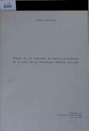 Imagen del vendedor de Estudio de los Materiales de Cesteria Procedentes de la Cueva de los Murcielagos (Albunol, Granada). Separata de "Trabajos de Prehistoria" Vol. 37, 1980 a la venta por Antiquariat Bookfarm