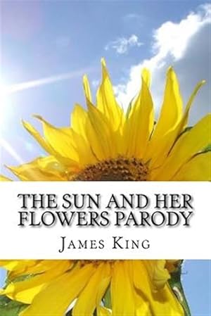 Seller image for Sun and Her Flowers Parody for sale by GreatBookPrices