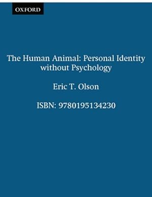 Seller image for Human Animal : Personal Identity Without Psychology for sale by GreatBookPrices