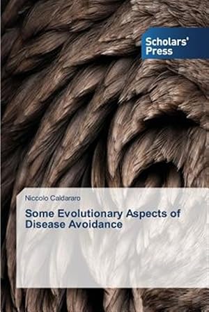 Seller image for Some Evolutionary Aspects of Disease Avoidance for sale by GreatBookPrices