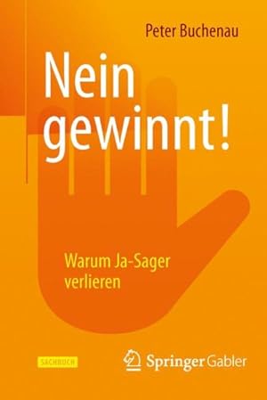 Immagine del venditore per Nein Gewinnt! : Warum Ja-sager Verlieren -Language: german venduto da GreatBookPrices