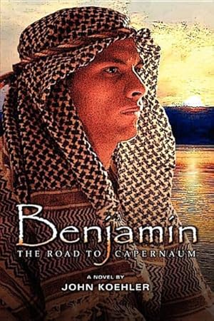Immagine del venditore per Benjamin : The Road to Capernaum venduto da GreatBookPrices