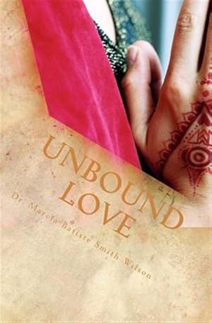 Imagen del vendedor de Unbound Love a la venta por GreatBookPrices