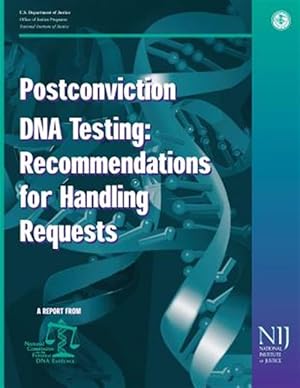 Seller image for Postconviction DNA Testing : Recommendations for Handling Requests for sale by GreatBookPrices