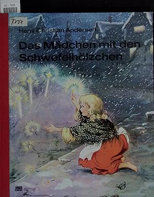 Image du vendeur pour Das Mdchen mit den Schwefelhlzchen. mis en vente par Antiquariat Bookfarm