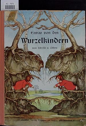 Seller image for Etwas von den Wurzelkindern. for sale by Antiquariat Bookfarm