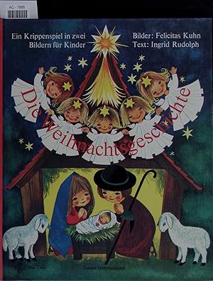 Immagine del venditore per Die Weihnachtsgeschichte. Ein Krippenspiel in zwei Bildern fr Kinder. venduto da Antiquariat Bookfarm