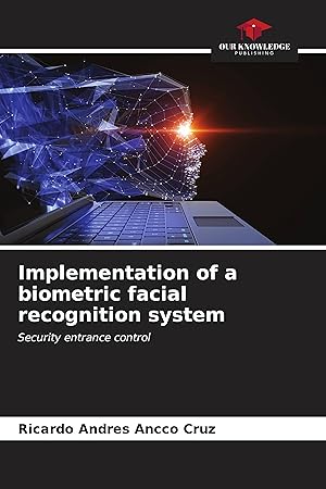 Imagen del vendedor de Implementation of a biometric facial recognition system a la venta por moluna