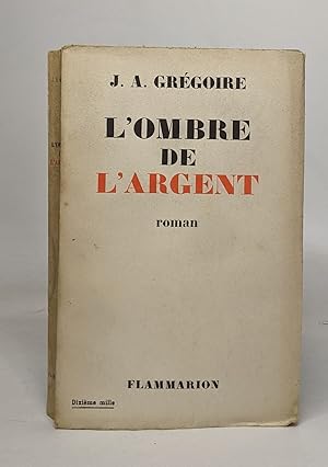 Seller image for L'ombre de l'argent for sale by crealivres