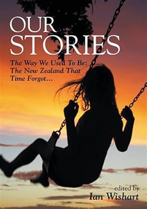 Imagen del vendedor de Our Stories: The Way We Used To Be a la venta por GreatBookPrices