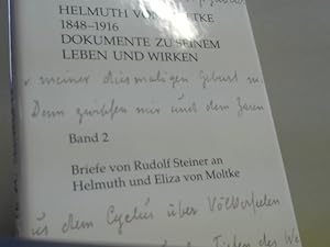 Seller image for Helmuth von Moltke; Teil: Bd. 2., An Eliza von Moltke und Helmuth von Moltke gerichtete Briefe, Meditationen und Sprche von Rudolf Steiner 1904 - 1915. mit einem einleitenden Essay von Johannes Tautz for sale by BuchKaffee Vividus e.K.