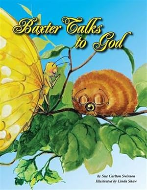 Immagine del venditore per Baxter Talks to God venduto da GreatBookPrices