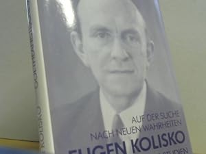 Seller image for Auf der Suche nach neuen Wahrheiten : goetheanistische Studien ; mit Erinnerungen aus dem Freundeskreis. Ausgew. u. mit e. Einf. zum biograph.-wiss. Werdegang vers. von Gisbert Husemann. Pioniere der Anthroposophie ; Bd. 7 for sale by BuchKaffee Vividus e.K.