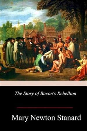 Image du vendeur pour Story of Bacon's Rebellion mis en vente par GreatBookPrices