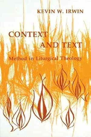 Seller image for Context and Text : Method in Liturgical Theology for sale by GreatBookPrices