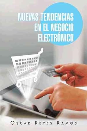 Seller image for Nuevas tendencias en el negocio electronico -Language: spanish for sale by GreatBookPrices