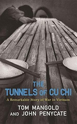 Imagen del vendedor de The Tunnels of Cu Chi: A Remarkable Story of War a la venta por WeBuyBooks