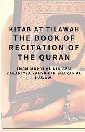 Seller image for Kitab At Tilawah - The Book of Recitation of the Qur'an for sale by GreatBookPrices